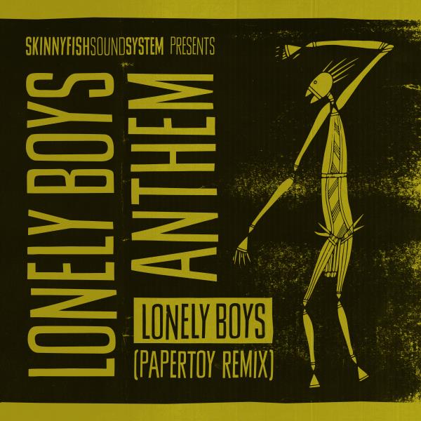 Lonely Boys Anthem (Papertoy Remix)